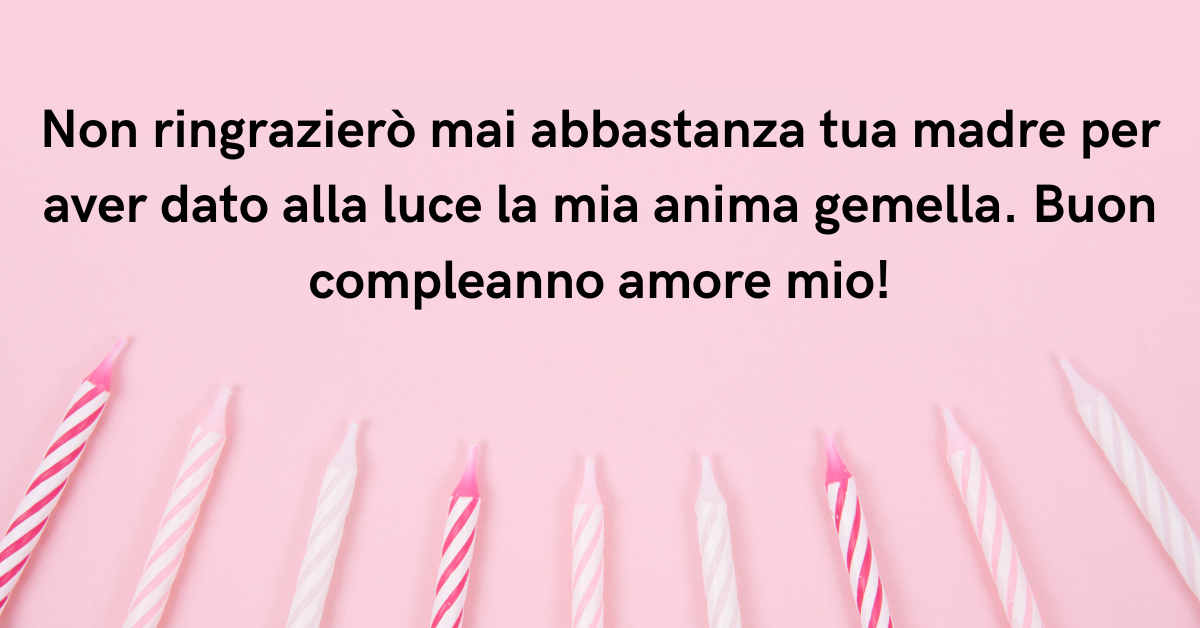 250+ Auguri di Buon Compleanno Amore Mio