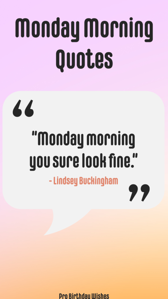 Monday Morning Quotes