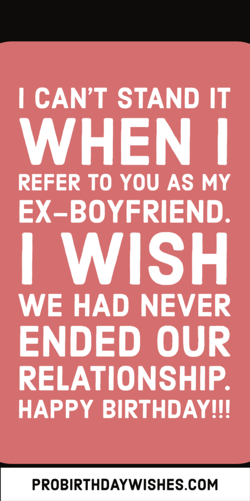 Birthday Wishes for Ex Boyfriend